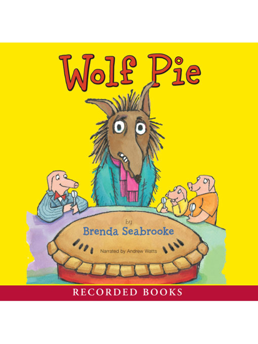 Title details for Wolf Pie by Brenda Seabrooke - Available